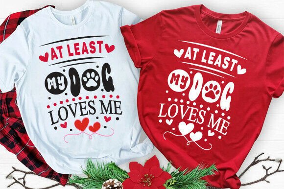 At Least My Dog Loves Me Svg, Anti Valen