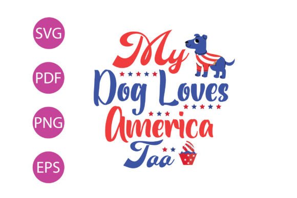 My Dog Loves America Too